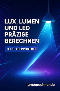 Lumenrecher einfach Lux berechnen oder Candela für unterschiedliche LED-Leuchten und Räume